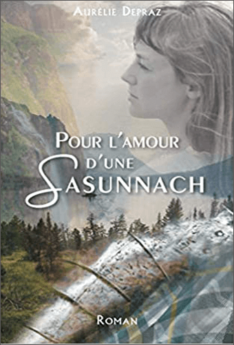 Livre Pour l'Amour d'une Sassunach | Aurélie Depraz