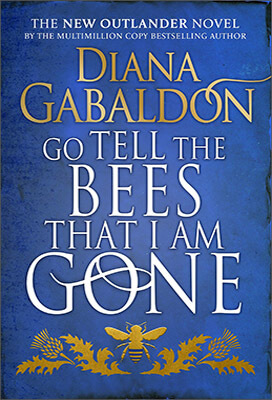 Livre Outlander - Tome 9- Go Tell the Bees that I am Gone | Diana Gabaldon | Outlander Addict